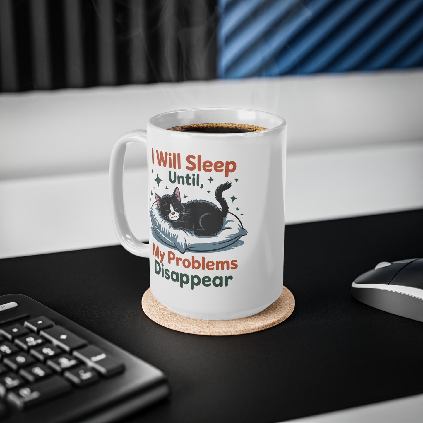 I Will Sleep Until My Problems Disappear Funny Cat Mug