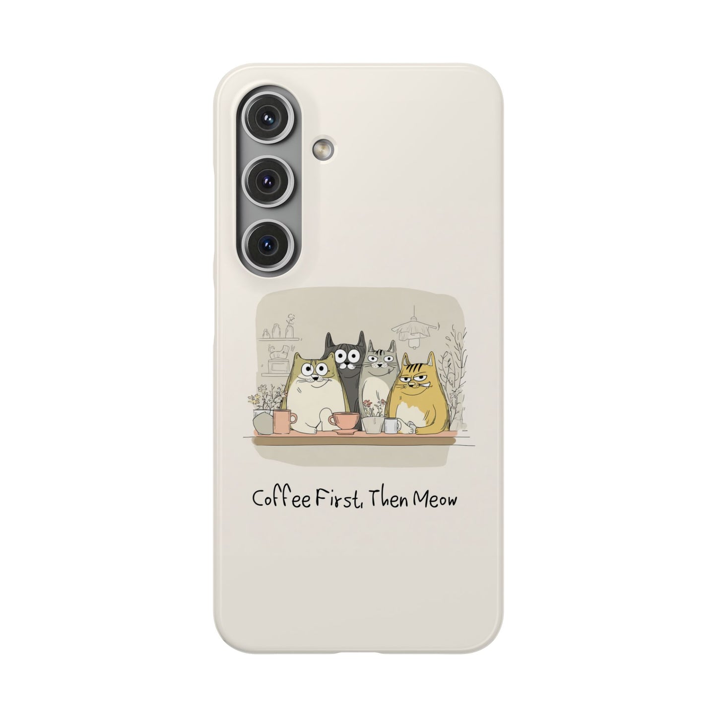 Cute Cat Phone Case - Coffee First Then Meow