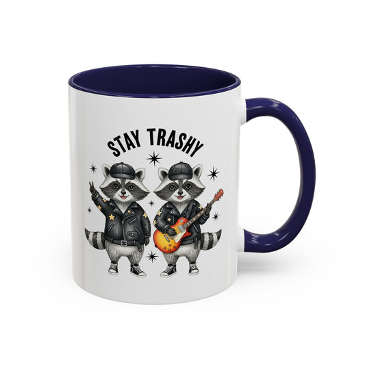 Stay Trashy Raccoon Coffee Mug - Funny Rocker Accent Mug (11/15oz)