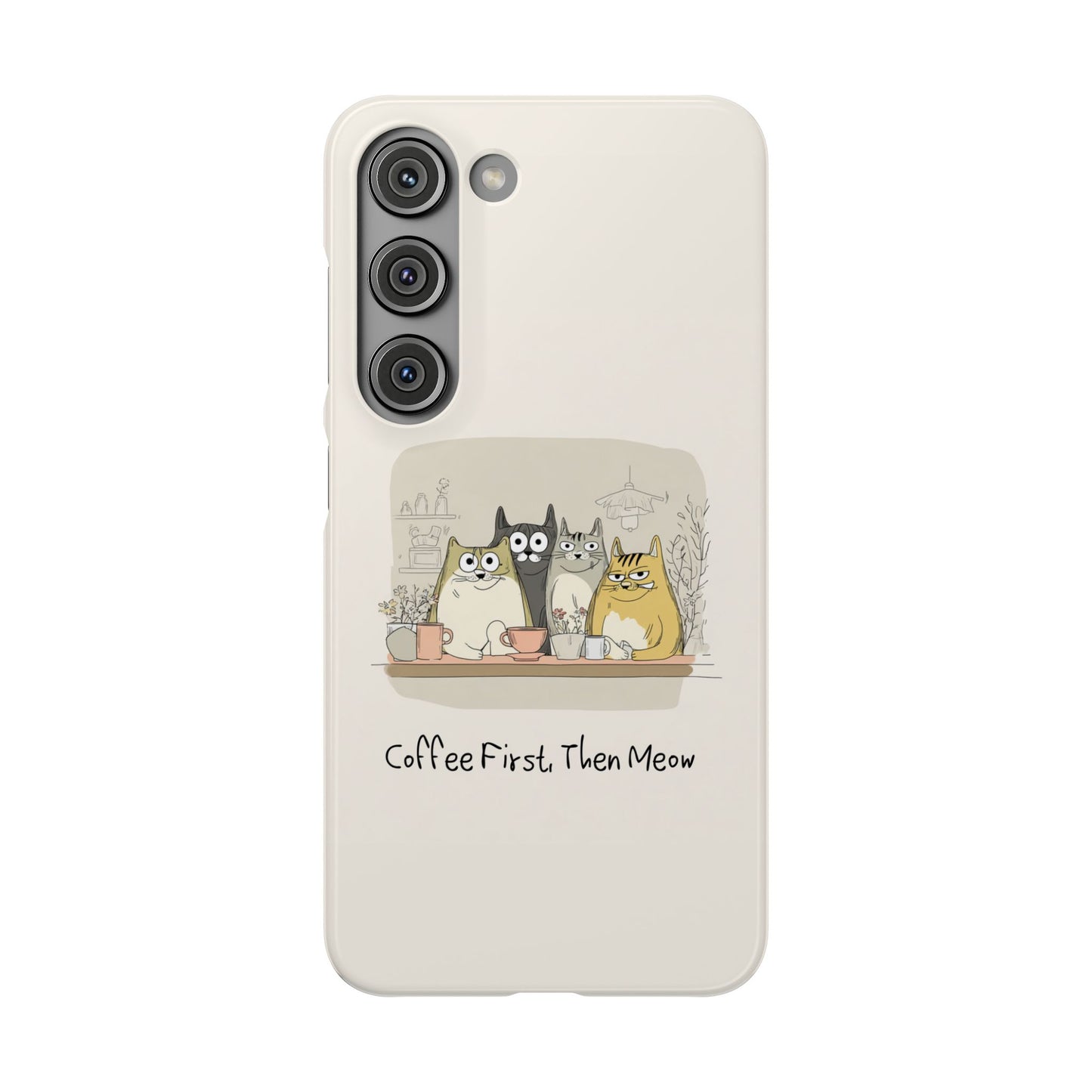 Cute Cat Phone Case - Coffee First Then Meow