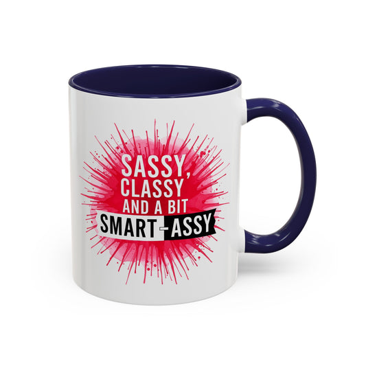 Sassy Classy Smart-Assy Accent Coffee Mug — Funny Pink Splash Tea Cup (11/15oz)
