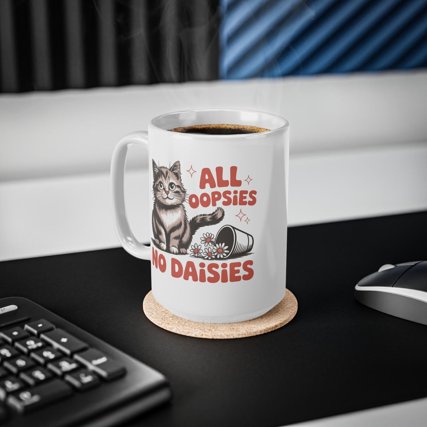 All Oopsies No Daisies Funny Cat Mug