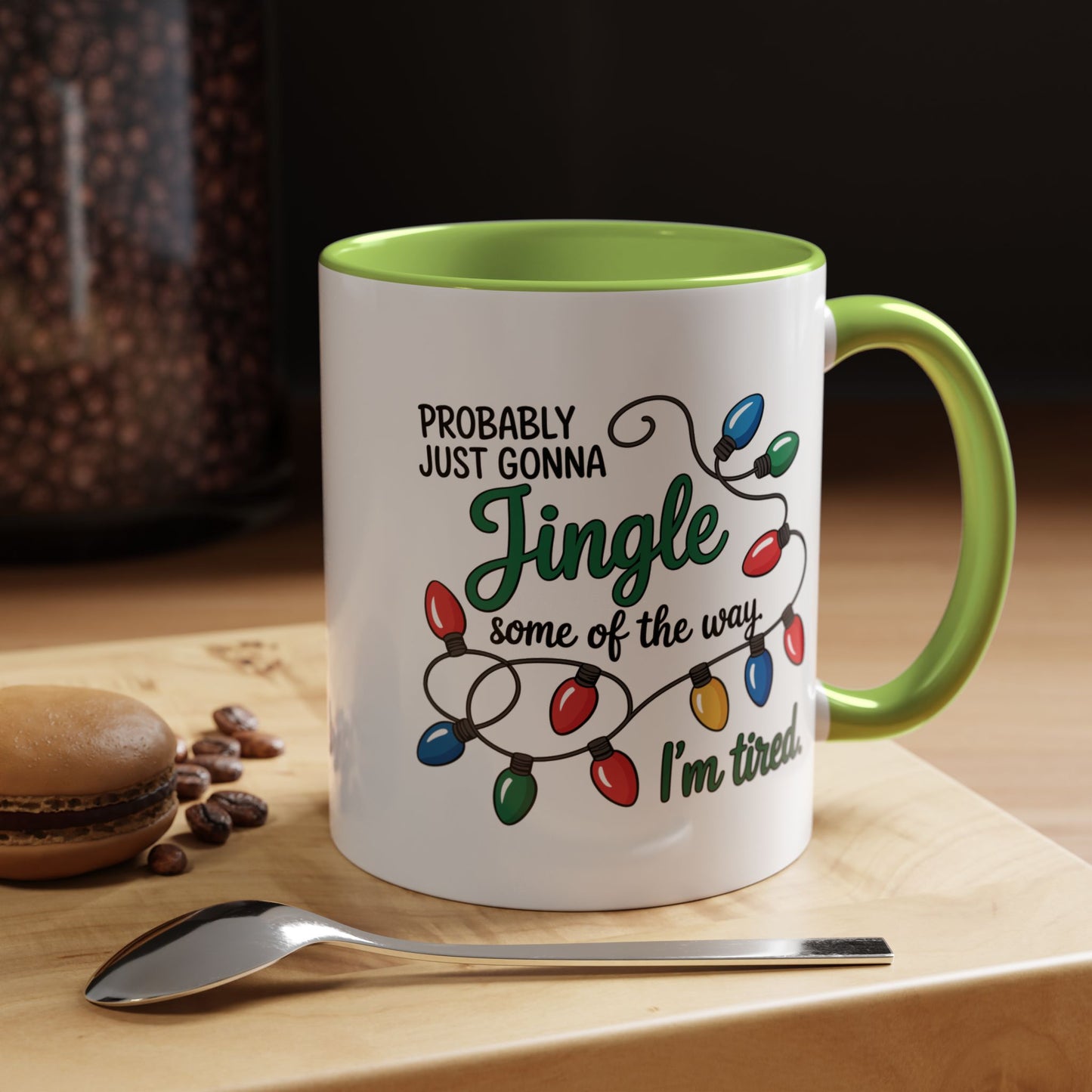 Jingle Lights Coffee Mug — Probably Just Gonna Jingle Some of the Way, I'm Tired Holiday Mug