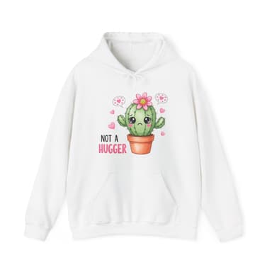 Hoodie — Cute Cactus “Not a Hugger” Graphic Pullover