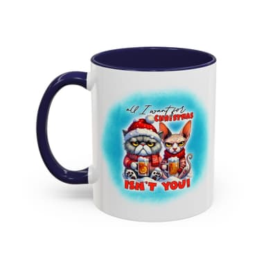 Funny Christmas Cat Coffee Mug — All I Want for Christmas Isn't You Accent Mug