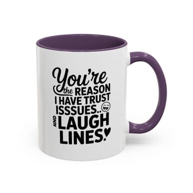 You’re the Reason I Have Trust Issues and Laugh Lines Mug, Funny Best Friend Gift, Sarcastic Coffee Cup for Women