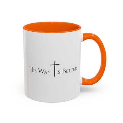 His Way Is Better Christian Mug – Bible Verse Coffee Cup – Religious Faith Gift for Men & Women – Cross Scripture Ceramic Mug