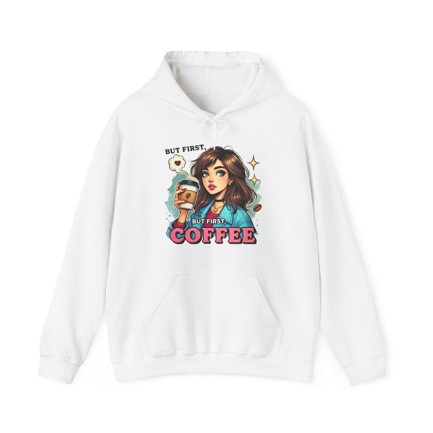 Coffee Girl Hoodie — "But First, Coffee" Retro Graphic Hoodie