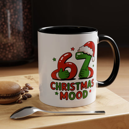 67 Christmas Mood Accent Coffee Mug – Funny Holiday Birthday Mug