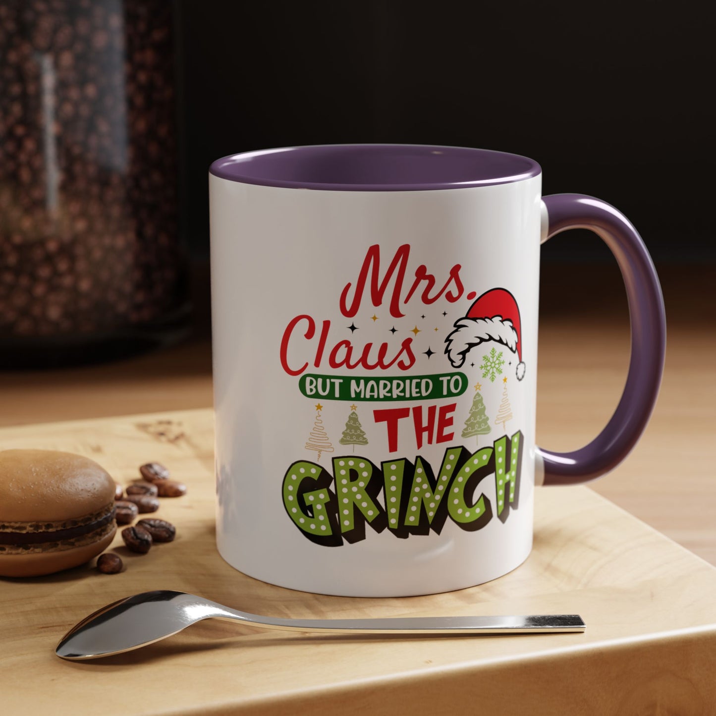Mrs. Claus But Married to the Grinch Accent Coffee Mug - Funny Christmas New Year Gift (11/15oz)