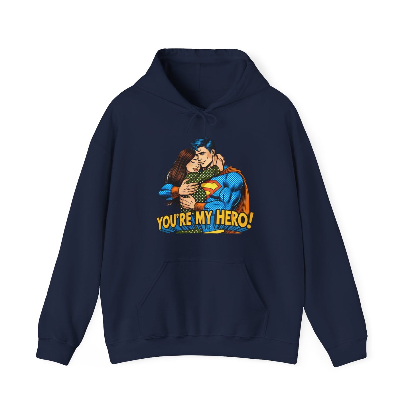 Hero Hug Hoodie - "You're My Hero" Graphic Pullover