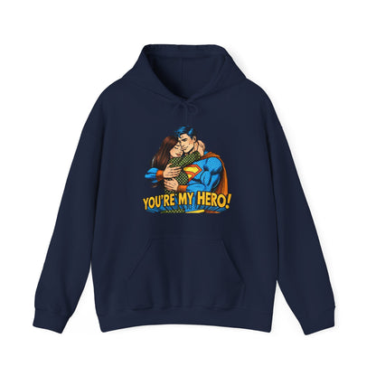 Hero Hug Hoodie - "You're My Hero" Graphic Pullover