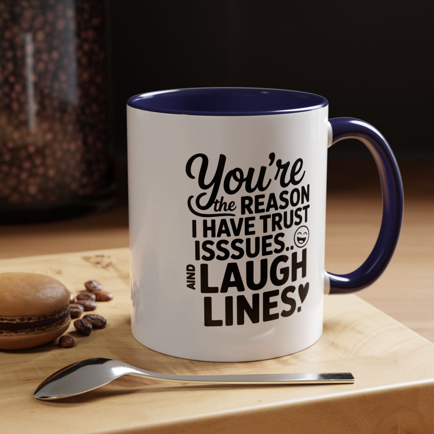 You’re the Reason I Have Trust Issues and Laugh Lines Mug, Funny Best Friend Gift, Sarcastic Coffee Cup for Women