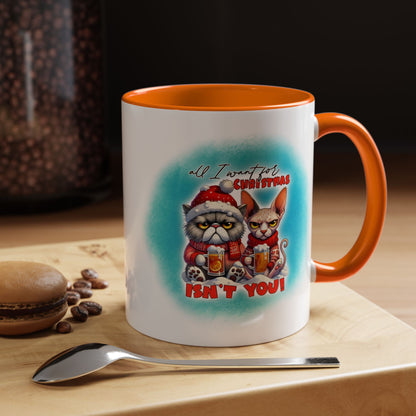 Funny Christmas Cat Coffee Mug — All I Want for Christmas Isn't You Accent Mug