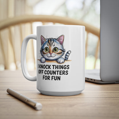 I Knock Things Off Counters for Fun Cute Cat Mug