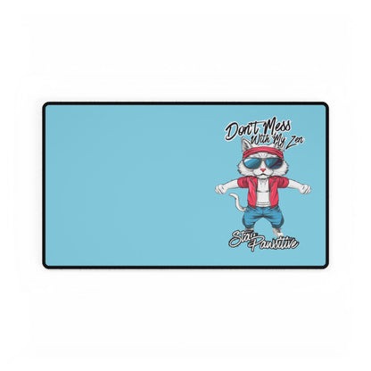 Cool Cat Desk Mat – "Don't Mess with My Zen" Gaming/Work Mouse Pad