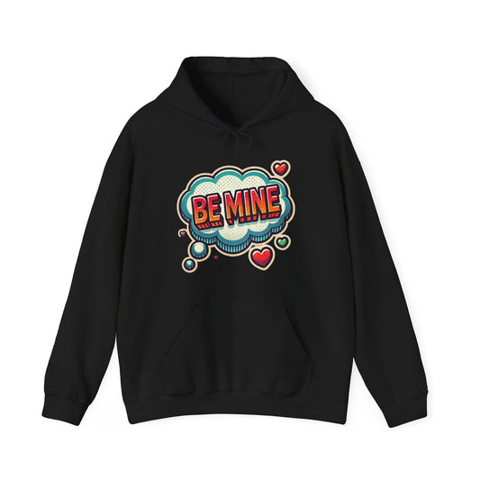 Be Mine Hoodie — Retro Comic Heart Valentine’s Sweatshirt