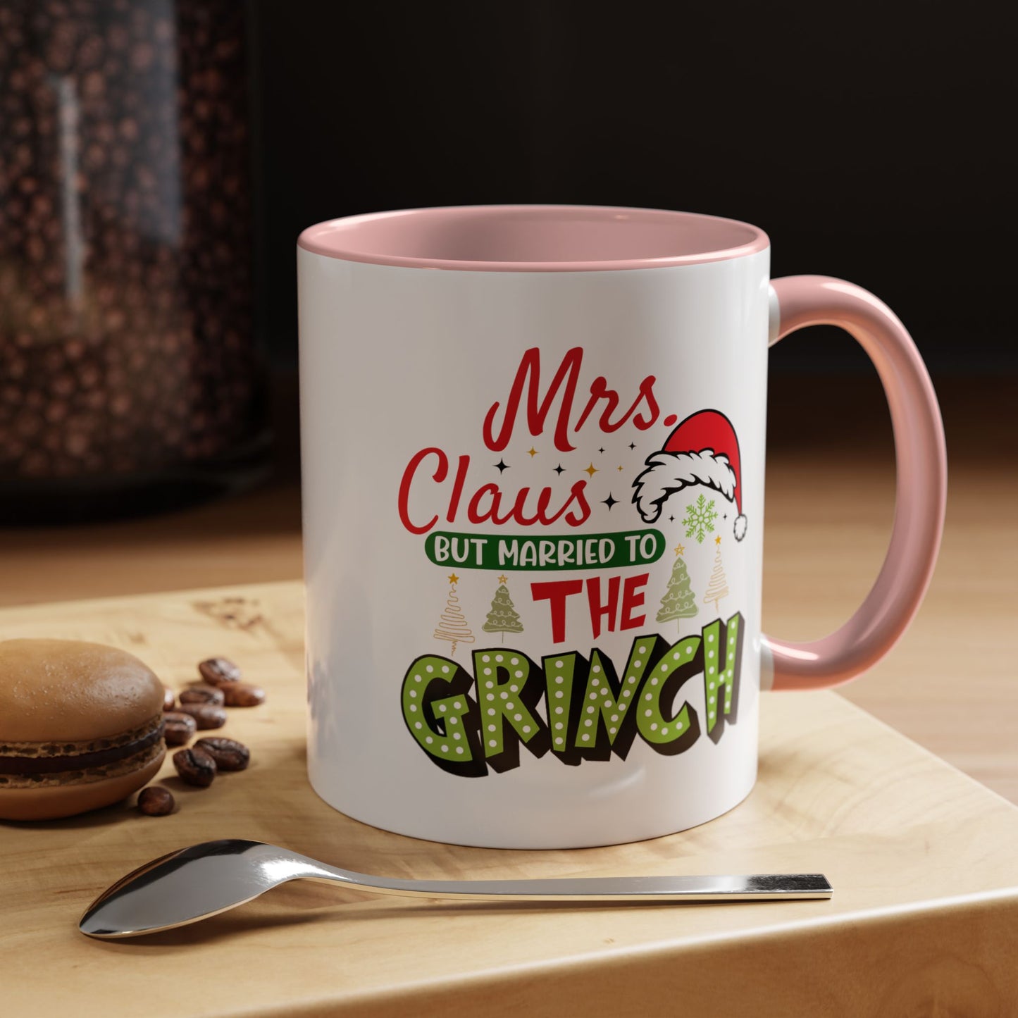 Mrs. Claus But Married to the Grinch Accent Coffee Mug - Funny Christmas New Year Gift (11/15oz)