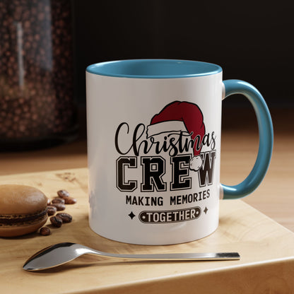 Christmas Crew Coffee Mug – Making Memories Together Accent Holiday Mug