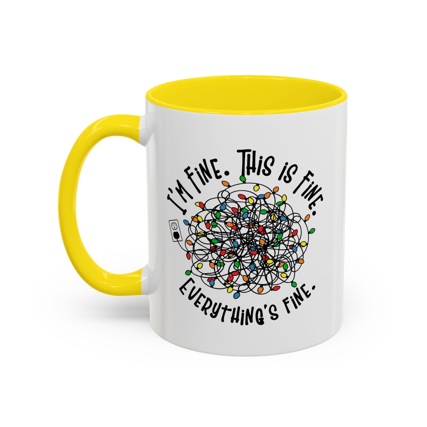 I'm Fine. This Is Fine. Everything's Fine Holiday Lights Humor Coffee Mug