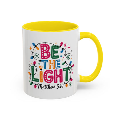 Be The Light Coffee Mug — Inspirational Christian Holiday Mug