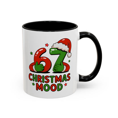 67 Christmas Mood Accent Coffee Mug – Funny Holiday Birthday Mug