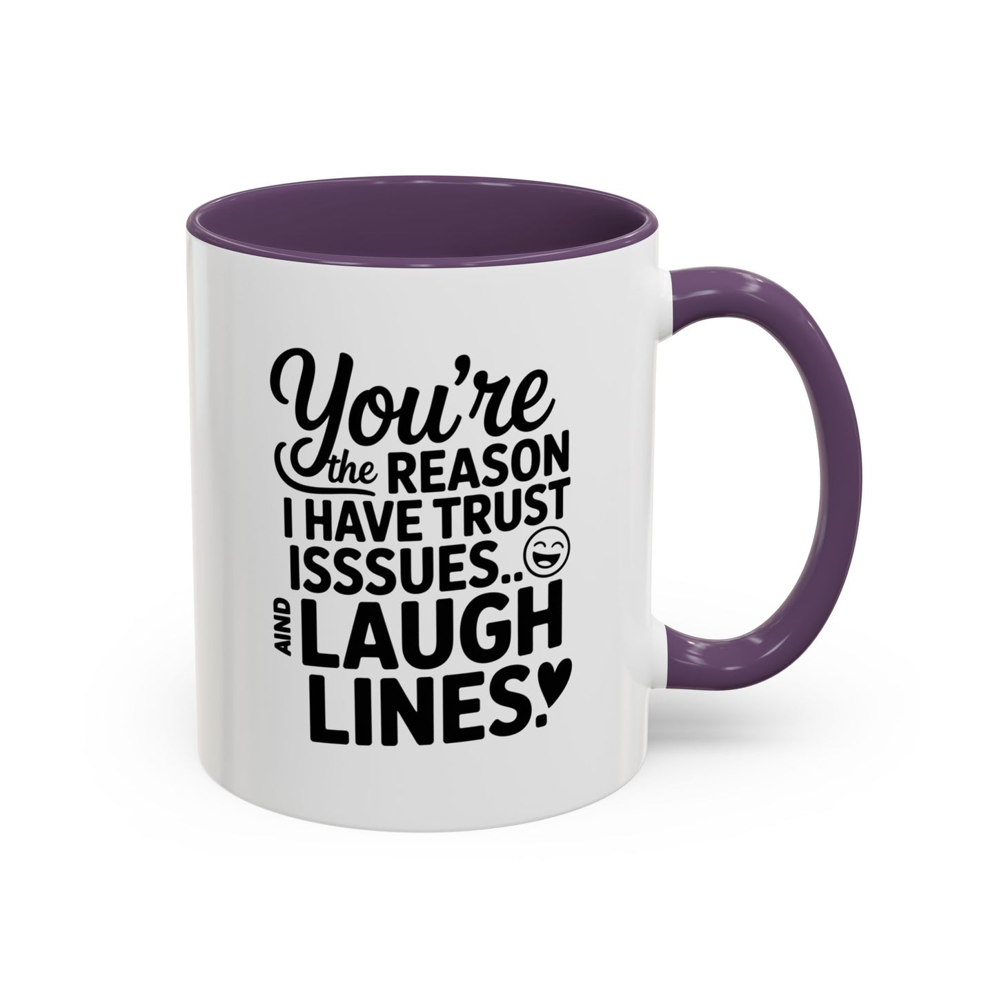 You’re the Reason I Have Trust Issues and Laugh Lines Mug, Funny Best Friend Gift, Sarcastic Coffee Cup for Women