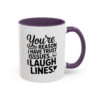 You’re the Reason I Have Trust Issues and Laugh Lines Mug, Funny Best Friend Gift, Sarcastic Coffee Cup for Women