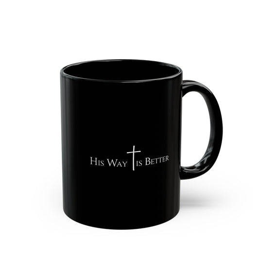 Christian Coffee Mug – His Way Is Better Scripture Faith Cup – Inspirational Bible Verse, Religious Gift for Men & Women