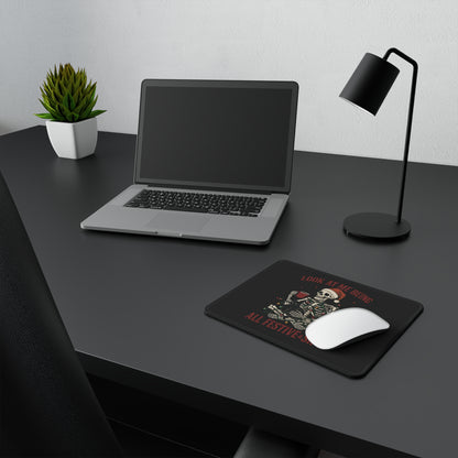 Festive Skeleton Gaming Mouse Pad – "Look At Me Being All Festive & Sh*t"