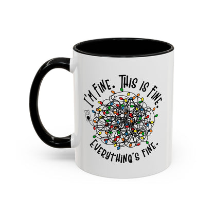 I'm Fine. This Is Fine. Everything's Fine Holiday Lights Humor Coffee Mug