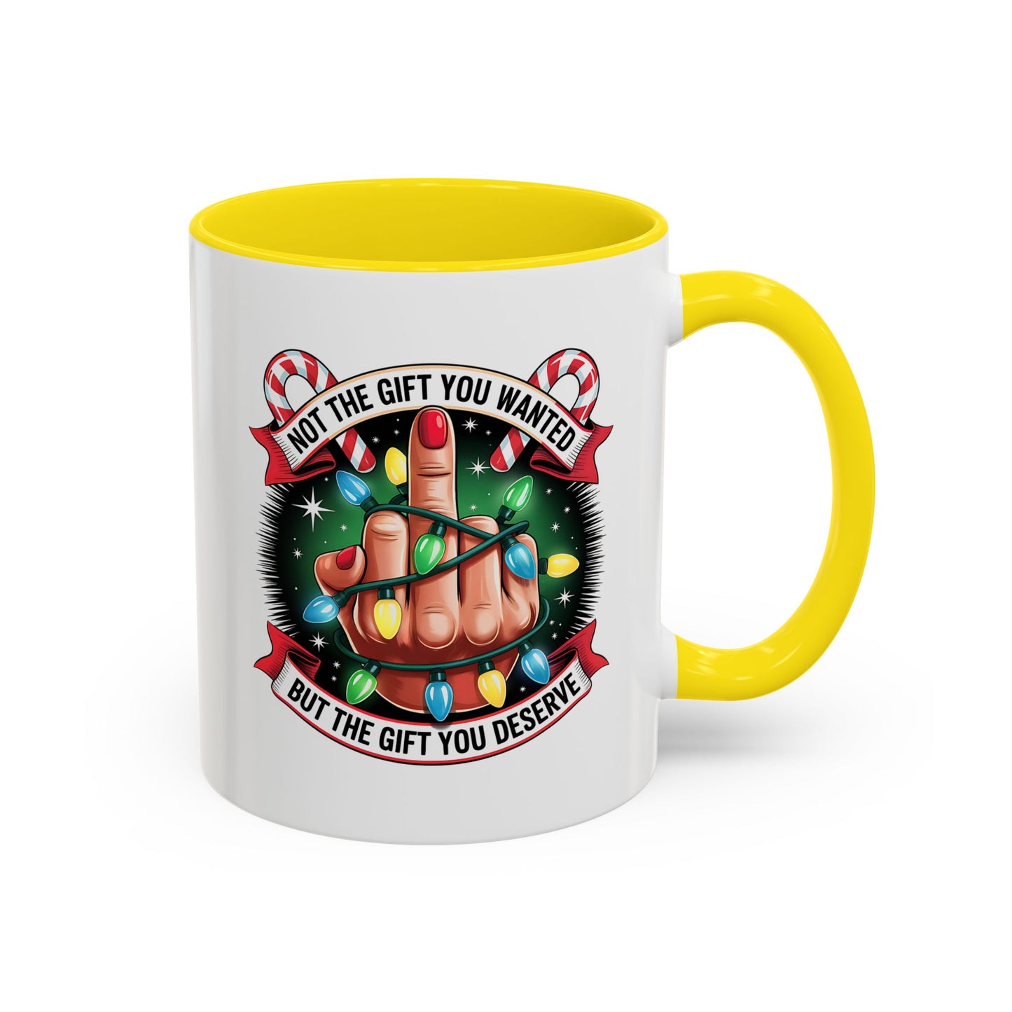 Funny Christmas Coffee Mug — Not the Gift You Wanted, But the Gift You Deserve