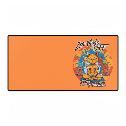 Desk Mat — Orange ‘Zen Mode Off, Stay Pawsitive’ Cat Gaming/Office Mousepad