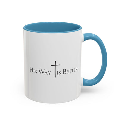 His Way Is Better Christian Mug – Bible Verse Coffee Cup – Religious Faith Gift for Men & Women – Cross Scripture Ceramic Mug
