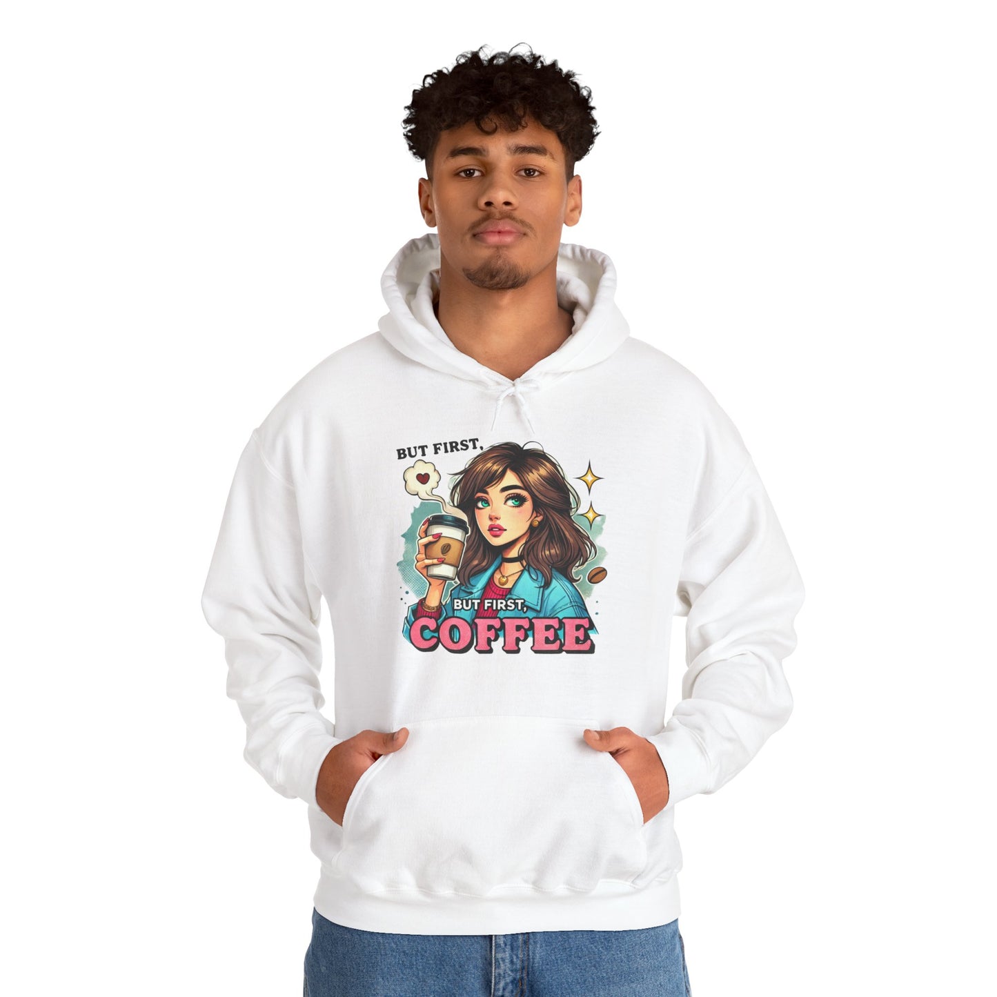 Coffee Girl Hoodie — "But First, Coffee" Retro Graphic Hoodie