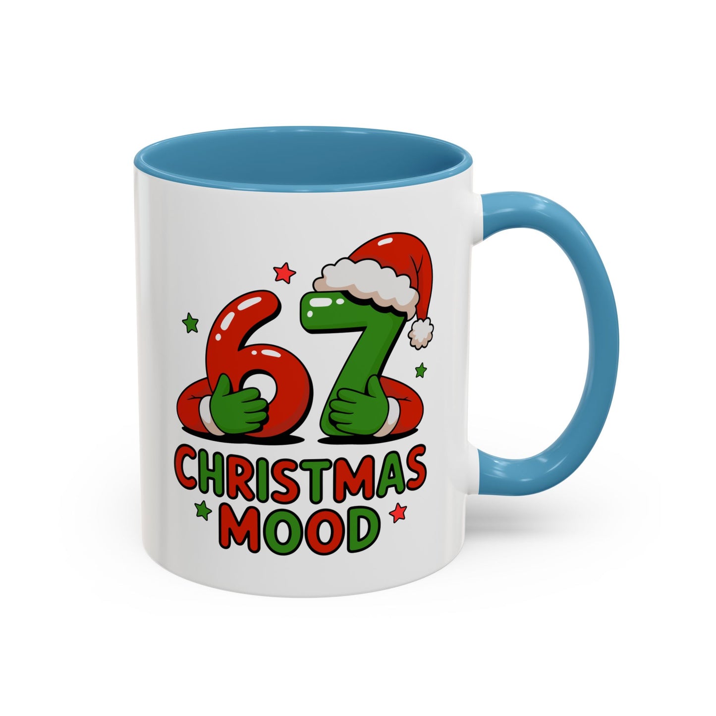 67 Christmas Mood Accent Coffee Mug – Funny Holiday Birthday Mug