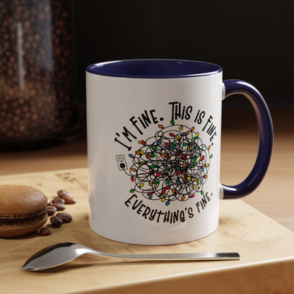 I'm Fine. This Is Fine. Everything's Fine Holiday Lights Humor Coffee Mug