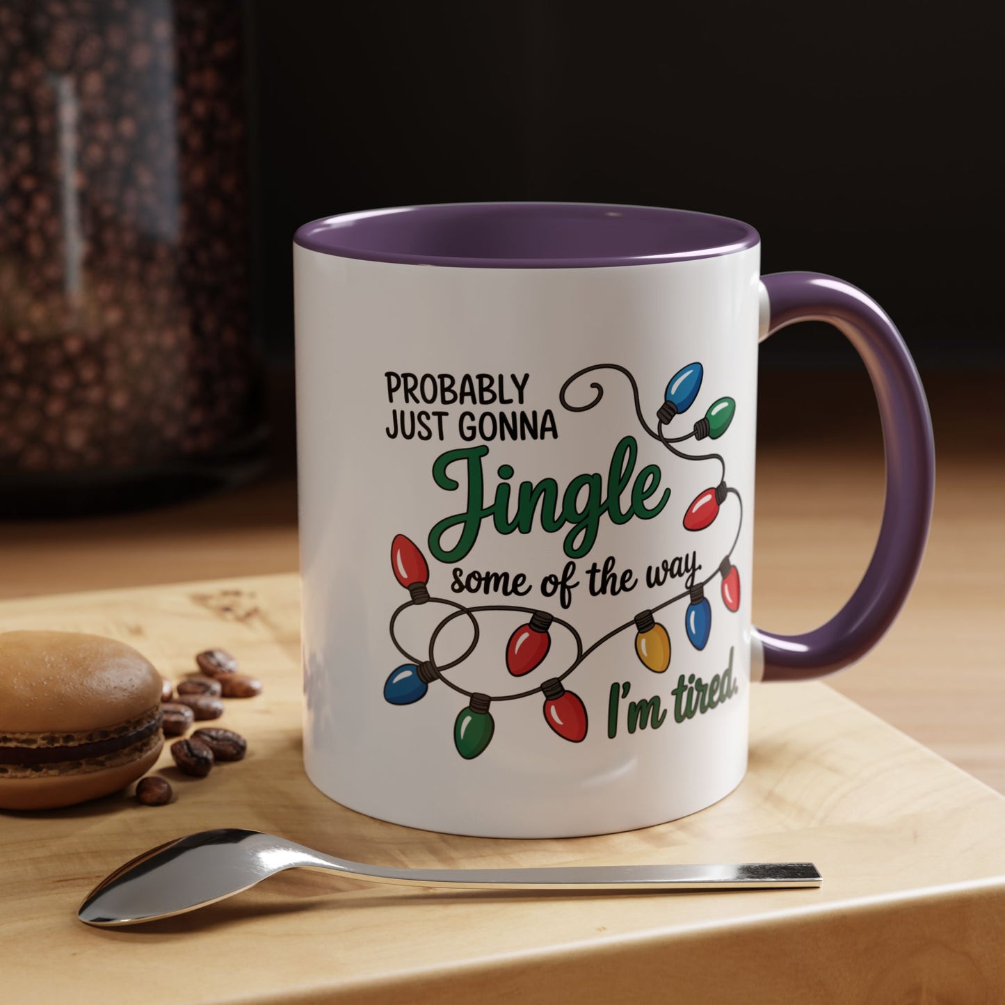 Jingle Lights Coffee Mug — Probably Just Gonna Jingle Some of the Way, I'm Tired Holiday Mug