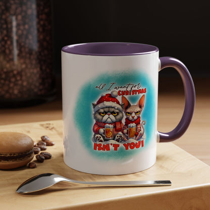 Funny Christmas Cat Coffee Mug — All I Want for Christmas Isn't You Accent Mug