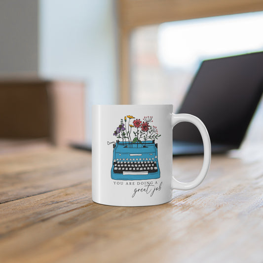 You Are Doing a Great Job Mug Typewriter Floral Inspirational Encouragement Coffee Cup