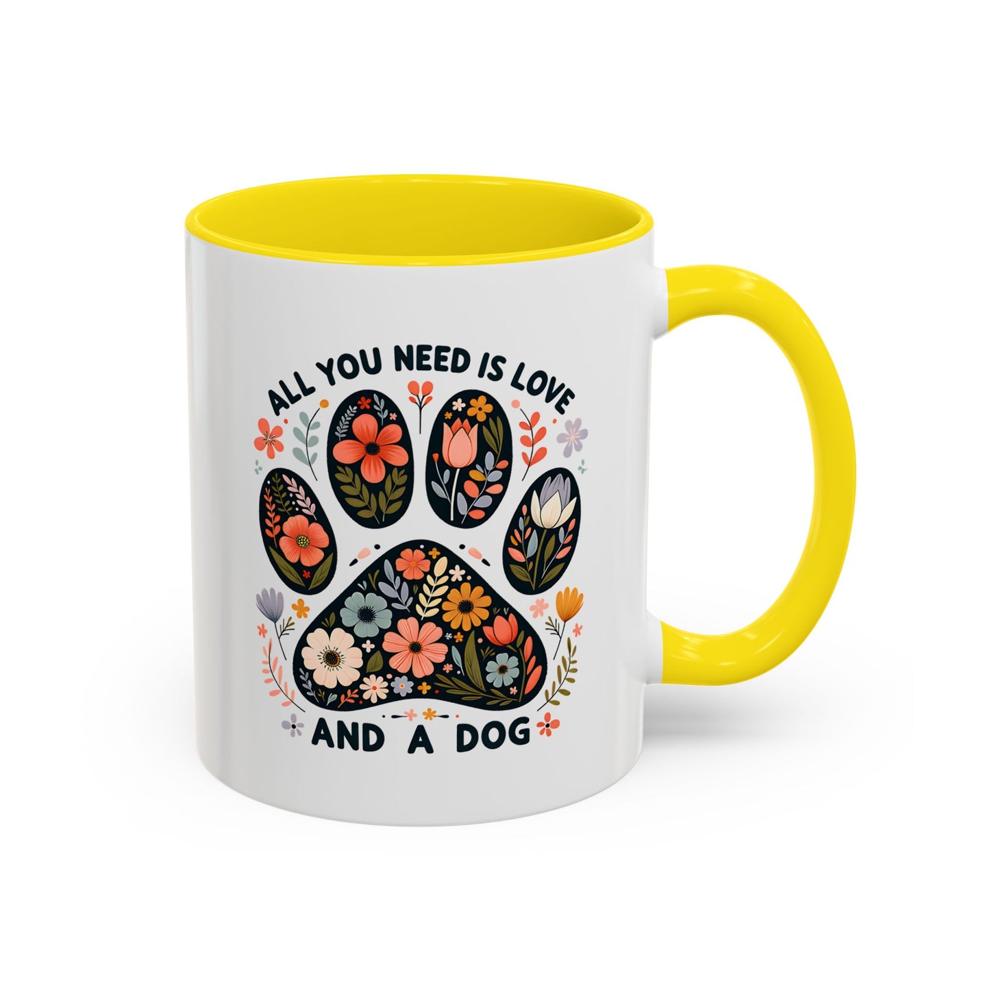 All You Need Is Love and a Dog Floral Paw Coffee Mug (11/15oz)