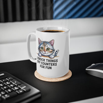 I Knock Things Off Counters for Fun Cute Cat Mug