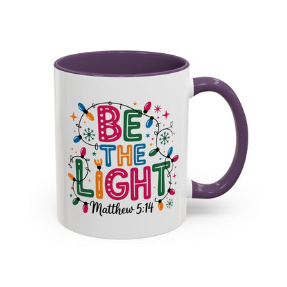 Be The Light Coffee Mug — Inspirational Christian Holiday Mug