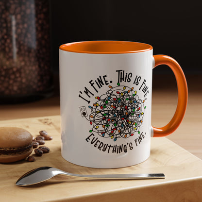 I'm Fine. This Is Fine. Everything's Fine Holiday Lights Humor Coffee Mug