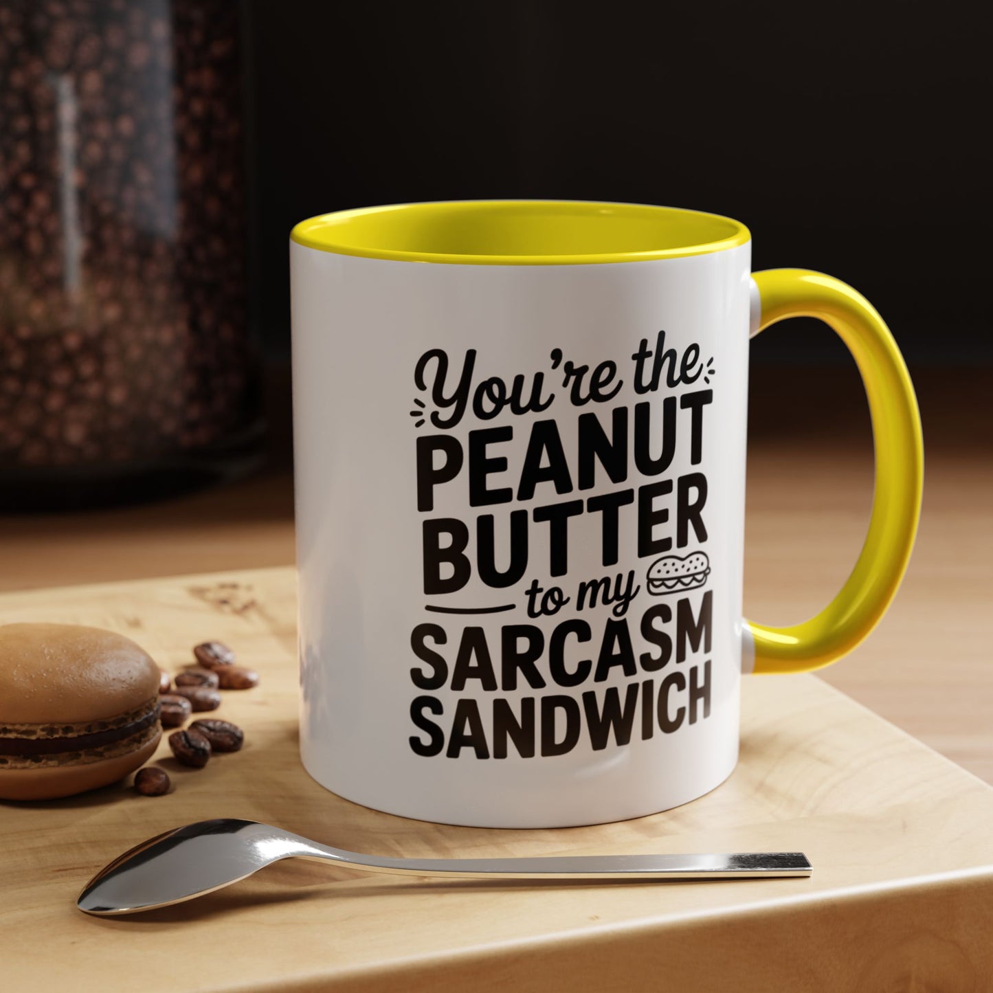You’re the Peanut Butter to My Sarcasm Sandwich Mug – Funny Friendship Coffee Cup – Humor Gift for Best Friend