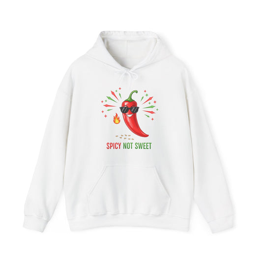 Spicy Not Sweet Hoodie — Funny Chili Pepper Graphic Sweatshirt