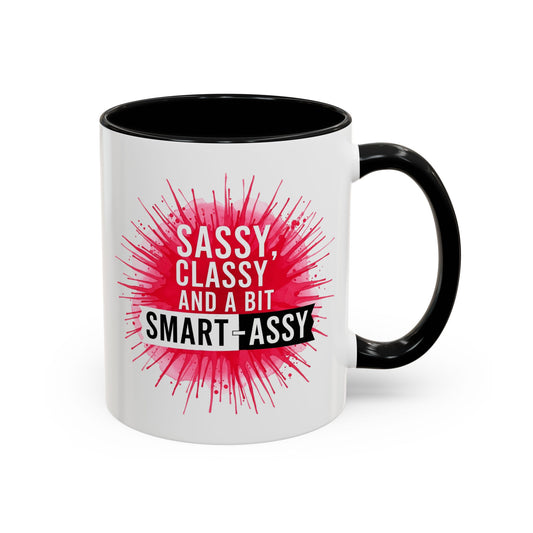 Sassy Classy Smart-Assy Accent Coffee Mug — Funny Pink Splash Tea Cup (11/15oz)