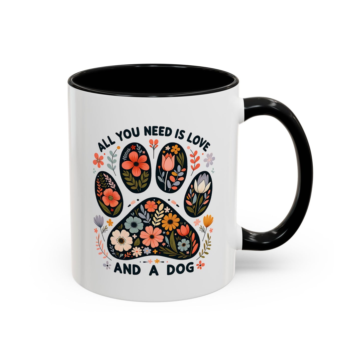All You Need Is Love and a Dog Floral Paw Coffee Mug (11/15oz)