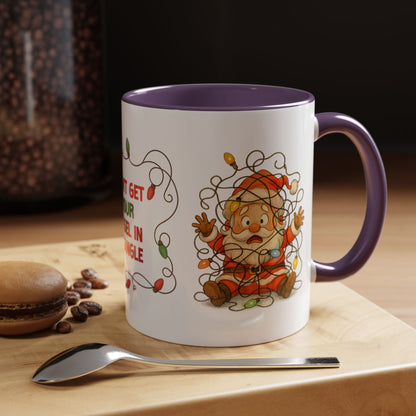 Don’t Get Your Tinsel in a Tangle – Funny Santa Christmas Mug, Holiday Lights Coffee Cup (11oz/15oz)