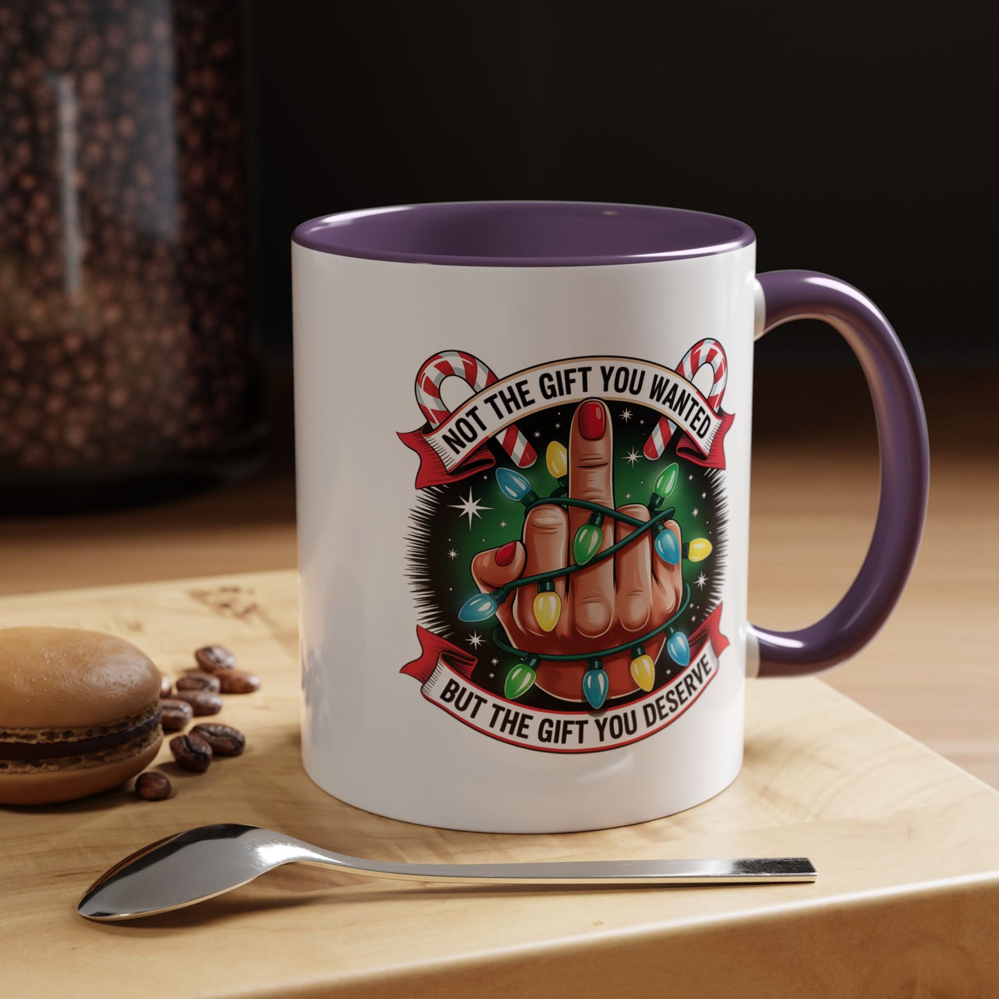 Funny Christmas Coffee Mug — Not the Gift You Wanted, But the Gift You Deserve